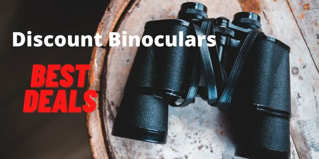 Discounted Binoculars