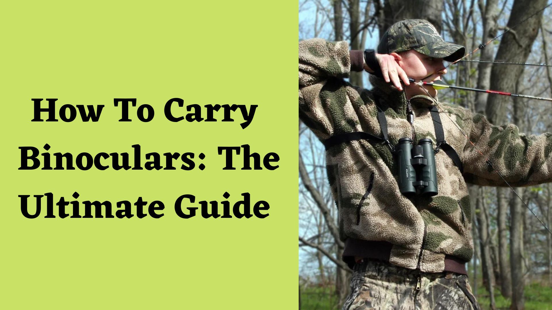 How to Carry Binoculars for Hunting & Other Activities The Ultimate
