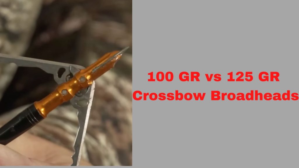 100 GR vs 125 GR Crossbow Broadheads