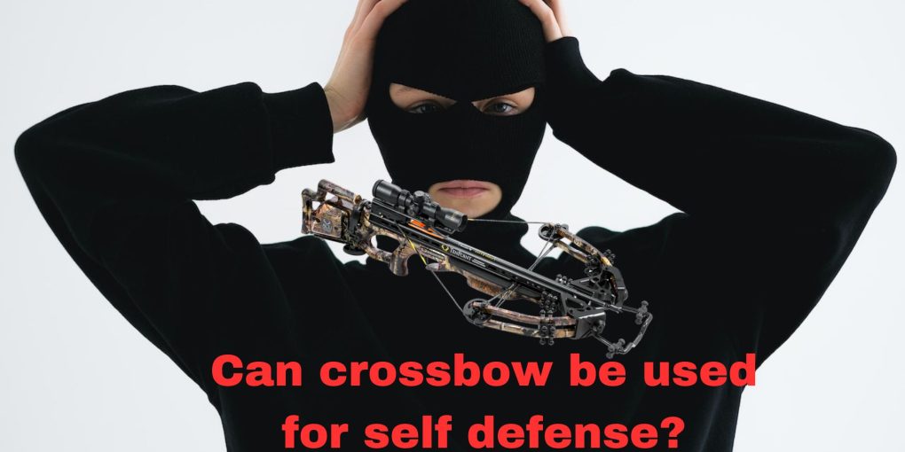 Can crossbow be used for self defense