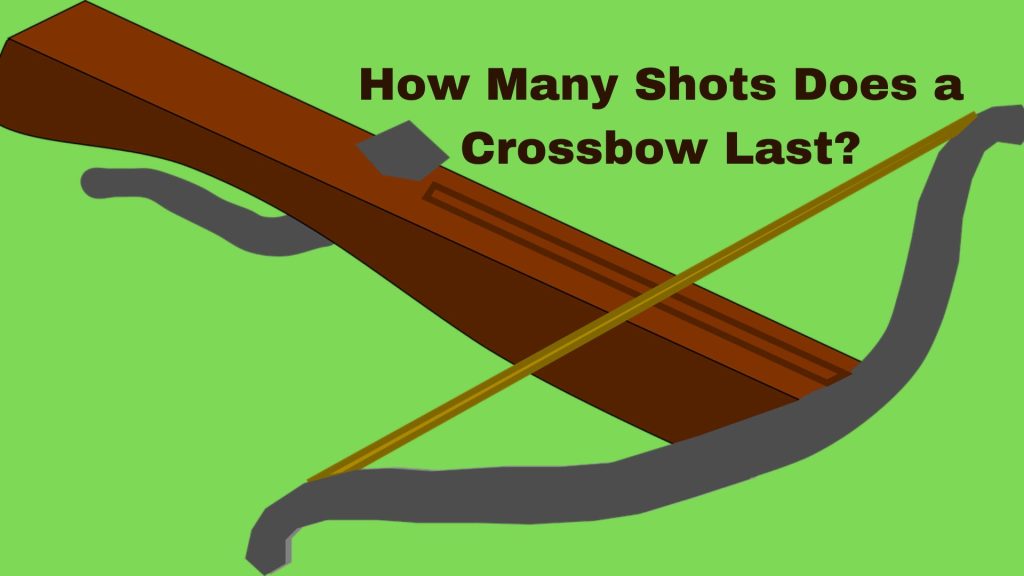 How Many Shots Does a Crossbow Last