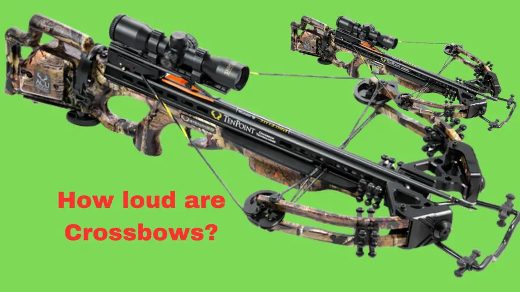 How loud are crossbow: