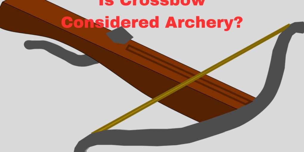 Is Crossbow Considered Archery?