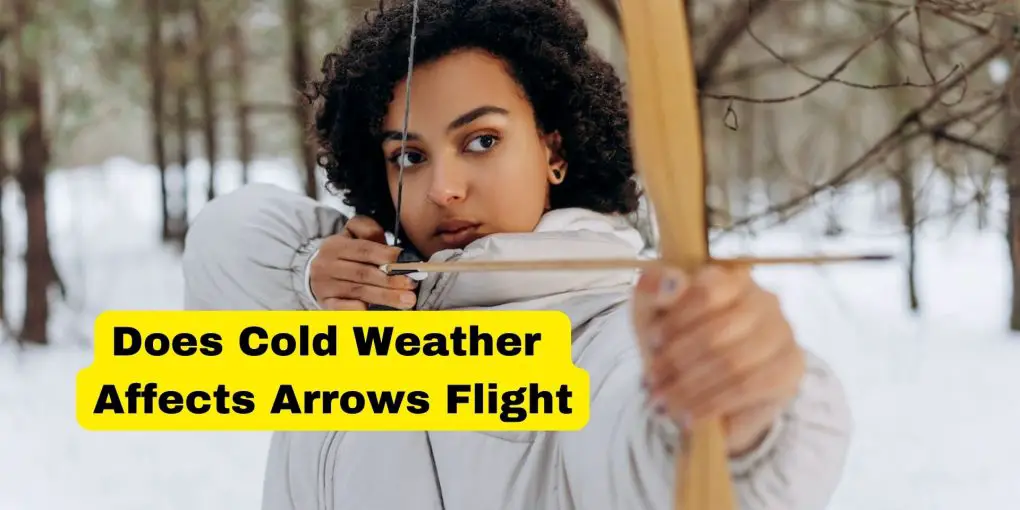 Does Cold Weather Affects Arrows Flight