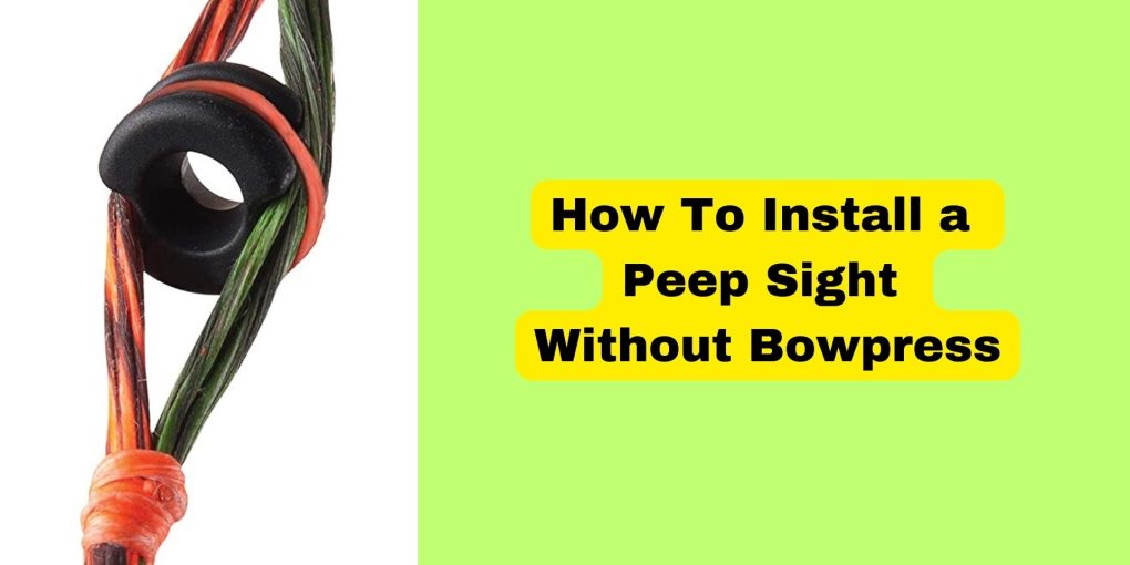 How To Install a Peep Sight Without Bowpress