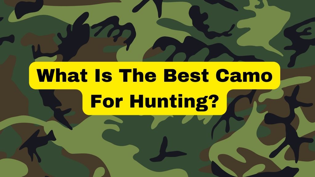 best camo for hunting