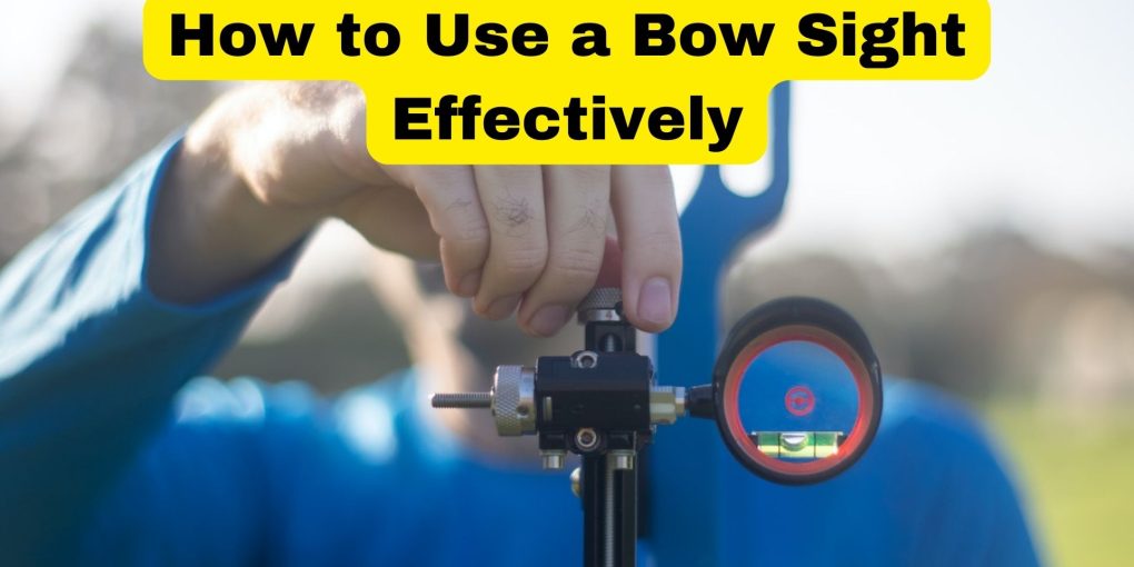 How to Use a Bow Sight Effectively.jpg