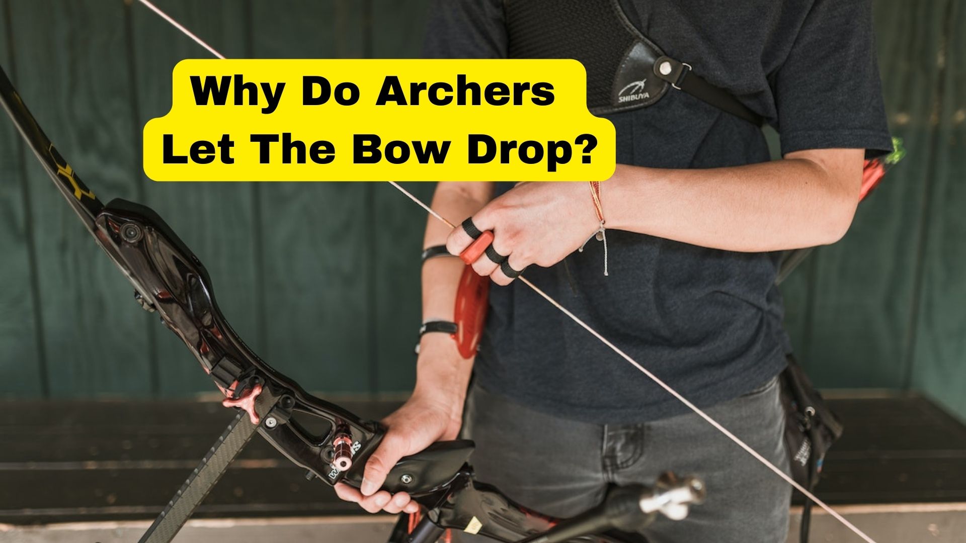 Why Do Archers Let The Bow Drop? Binoculars Guru