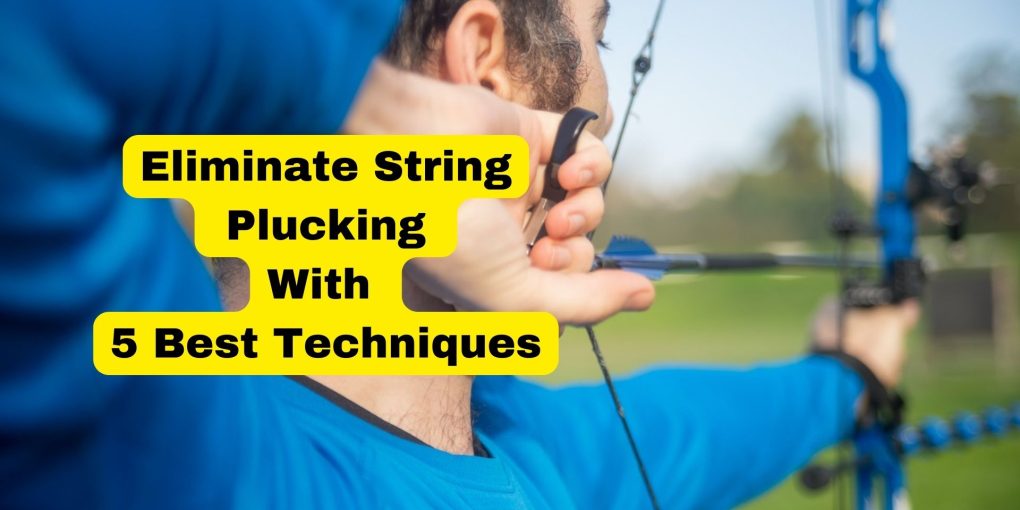 Guide To String Plucking