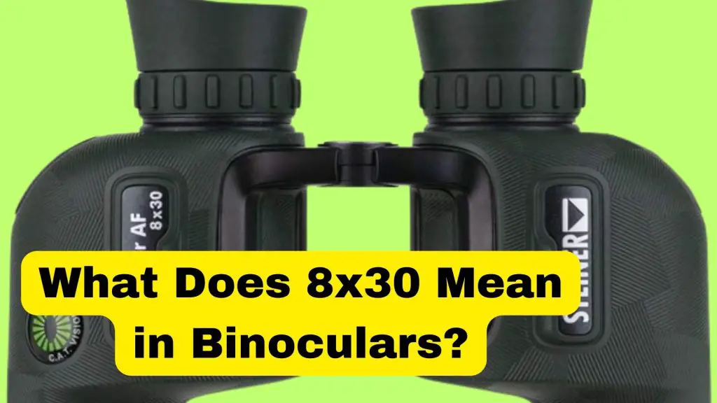 what does 8x30 mean in binoculars