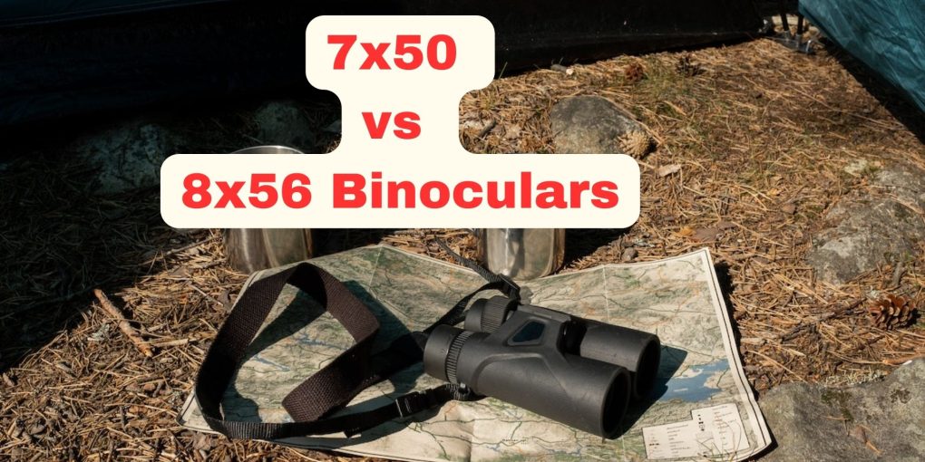 7x50 vs 8x56 binoculars