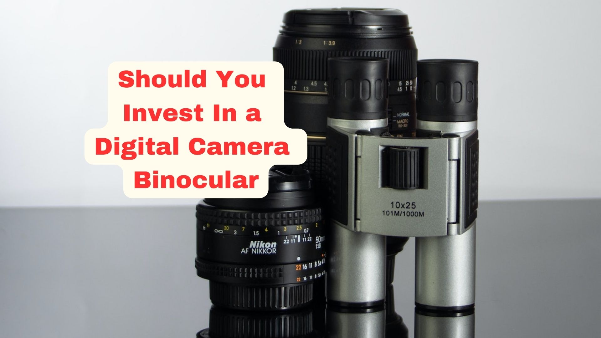 Is it Worth Investing in Digital Camera Binoculars in 2024! Binoculars Guru