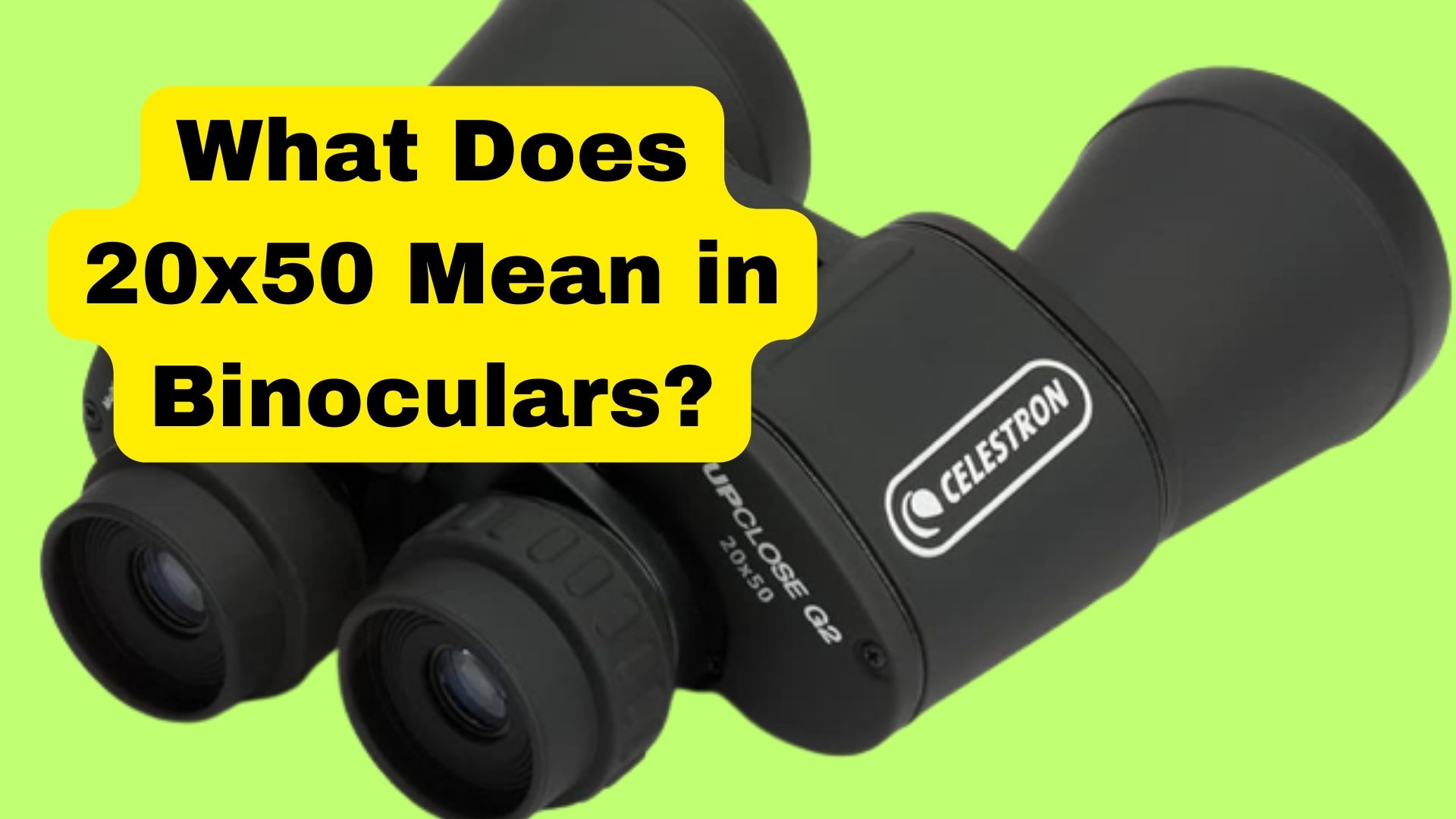 What Does 20x50 Mean In Binoculars Binoculars Guru