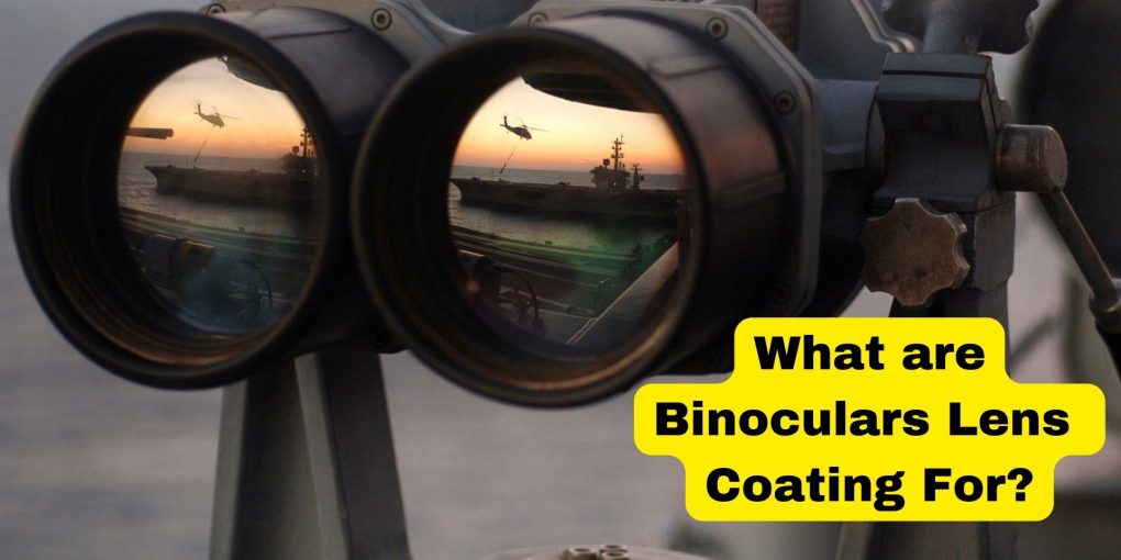 What-are-Binoculars-lens-Coating-for