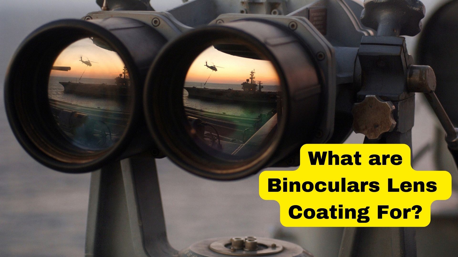 What Is The Binoculars Lens Coating For? Binoculars Guru