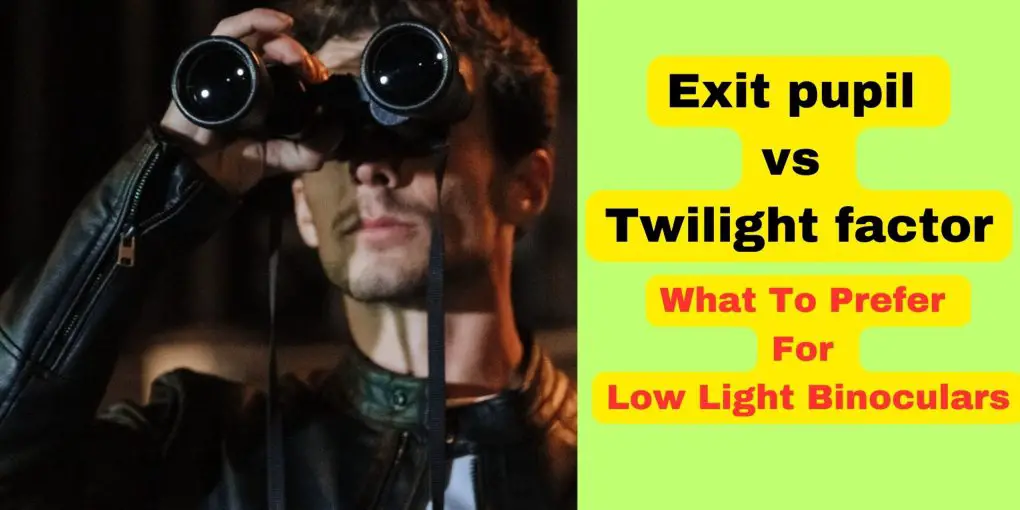 exit pupil vs twilight factor