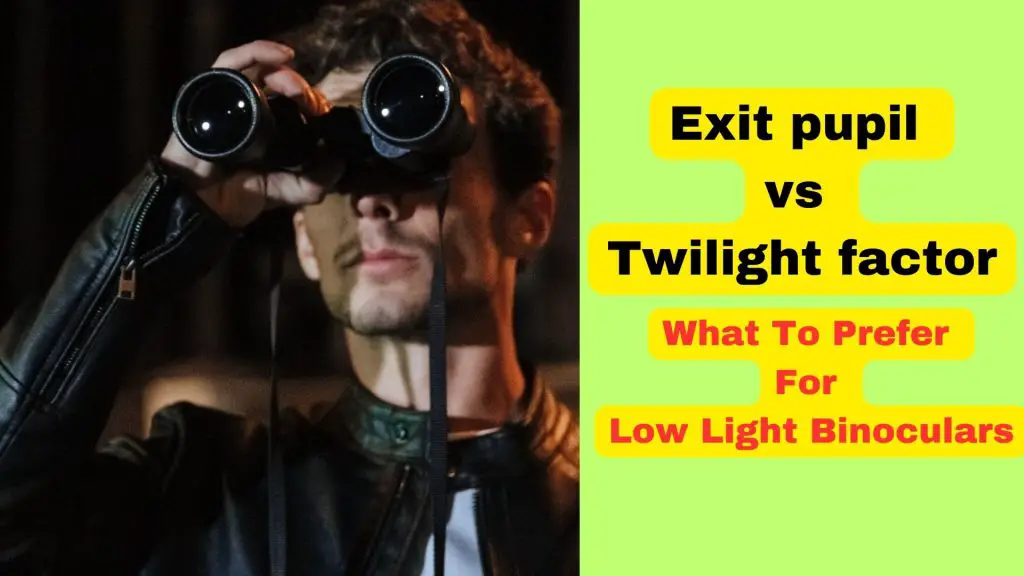 exit pupil vs twilight factor