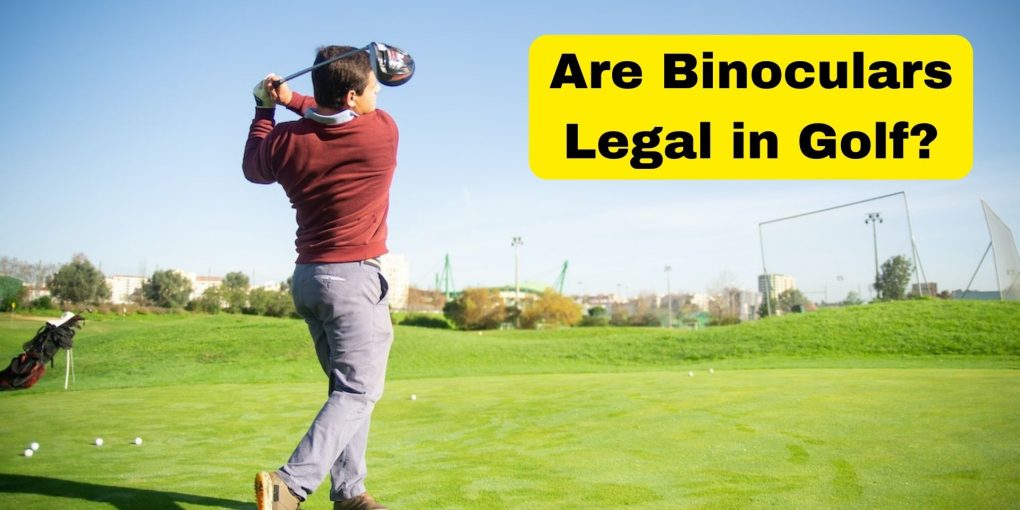are binoculars legal in golf