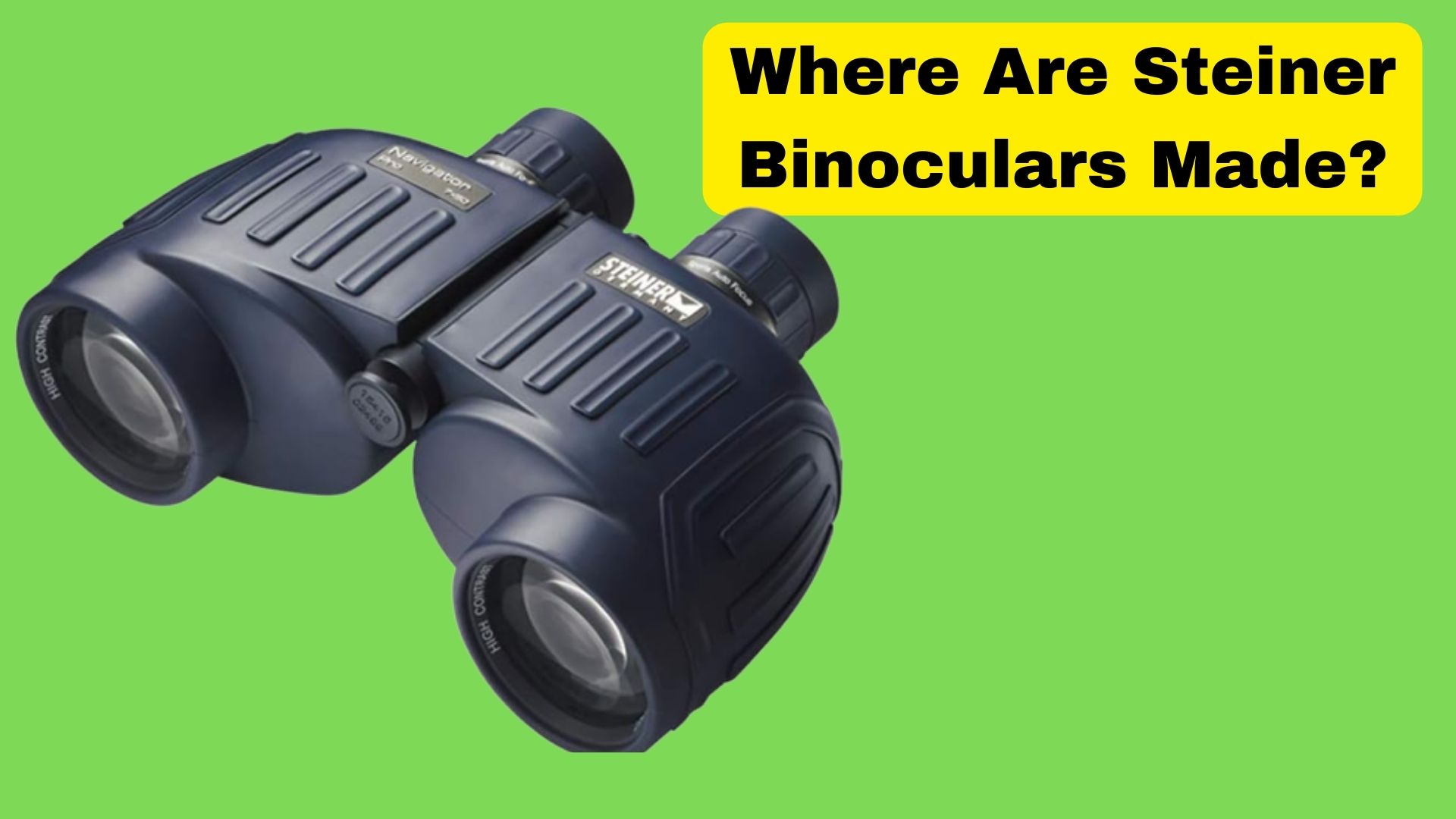 Where Are Steiner Binoculars Made? Binoculars Guru
