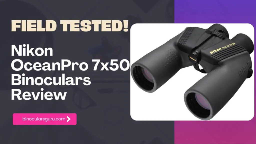Nikon OceanPro 7x50 Binoculars Review